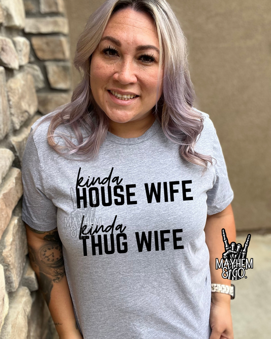 House wife, Thug wife